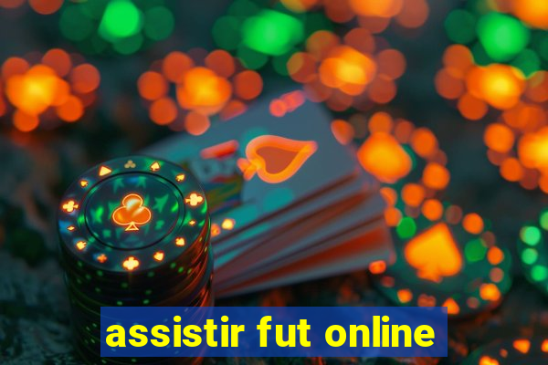 assistir fut online